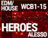 House - Heroes