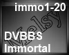 DVBBS-Immortal prt2