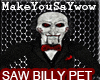 Saw Billy (Pet)