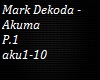 Mark Dekoda - Akuma P1