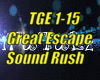 *(TGE) The Great Escape*