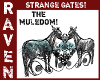STRANGE GATES MULEDOM!