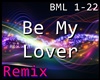 RMX Be My Lover