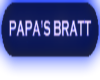 (BL) PAPA'S BRATT