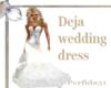 Deja wedding dress