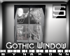 [S] Gothic Window