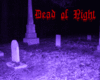 Dead of Night Graveyard