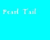 [J] Pearl Tail