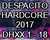 DESPACITO-(HARDCORE)