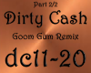 Dirty Cash Rmx  Part 2/2