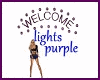 purple welcome lights,