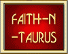 FAITH-N-TAURUS