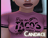 Buy me Taccos Tee ️
