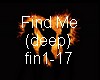 find me (deep)