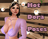 Hot Dora Poses