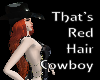 That's Red Hair Cowboy