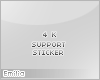 e! 4k support sticker