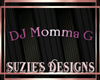 DJ Momma G Sign
