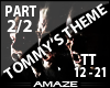 AMA|Tommy's Theme pt2