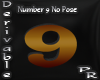 Number 9 No Pose