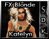 #SDK# FX Blonde Katelyn