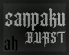 [ah] ~ sanpaku BURST