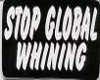 (HH) Stop Globle Whining