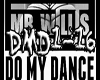 Dj Mr willis Do my dance