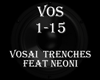 Vosai Trenches ft Neoni