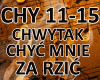 CHWYTAK - CHYC MNIE