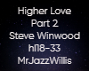 Higher Love Part 2