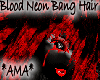 *AMA* Blood Neon Bang