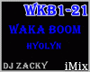 ♪ Waka Boom Remix