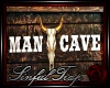 *ST* Man Cave Sign..