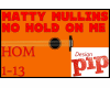 Matty Mullins No Hold On
