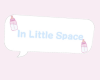 In Little Space