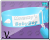 .v. Mommy's BabyBoy