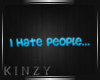 [Kinzy]Hate people Sign