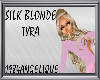 (A) Silk Blonde Tyra