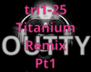 Titanium Remix pt1