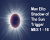 Max Elto Shadow o/t Sun