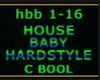 HOUSE BABY HARDSTYLE