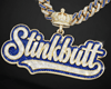 Stinkbutt Chain