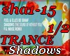 Shadows-TRANCE -1/2