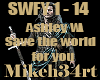 Ashley W: save the world