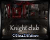 (OD) Knight club