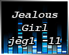 *k* Jealous Girl