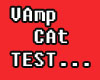 Vamp Cat test