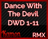 MK| DanceWithTheDevilRMX