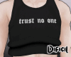 | Trust no one